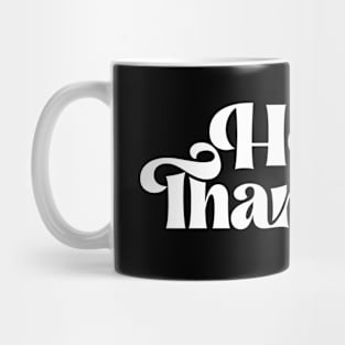 Hotter Than Hell Mug